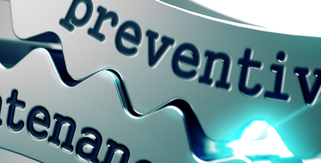 Preventative Maintenance – Breakdowns a thing of the past?